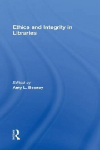 Carte Ethics And Integrity In Libraries 