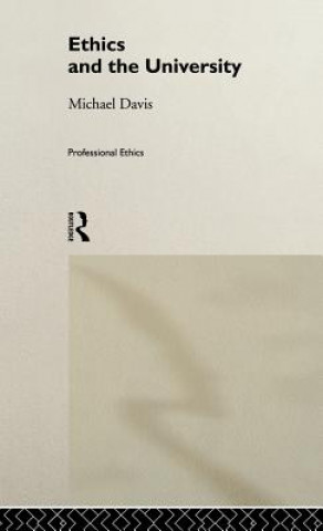 Kniha Ethics and the University Michael Davis
