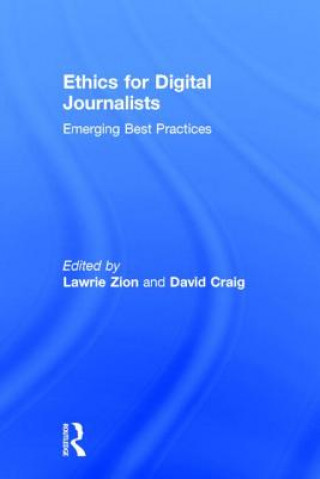 Knjiga Ethics for Digital Journalists Lawrie Zion