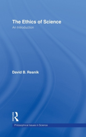 Carte Ethics of Science David B. Resnik