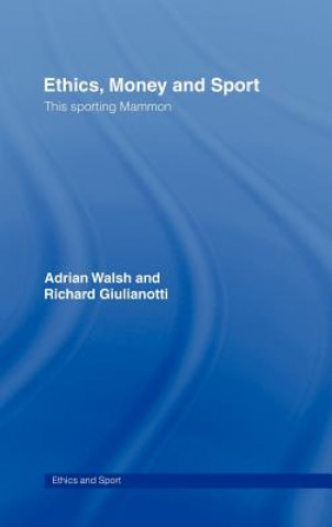 Carte Ethics, Money and Sport Richard Giulianotti