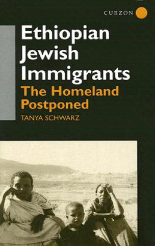 Knjiga Ethiopian Jewish Immigrants in Israel Tanya Schwarz