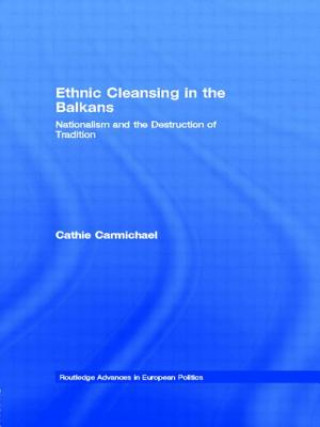 Carte Ethnic Cleansing in the Balkans Cathie (University of Middlesex) Carmichael