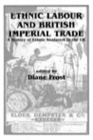 Kniha Ethnic Labour and British Imperial Trade 