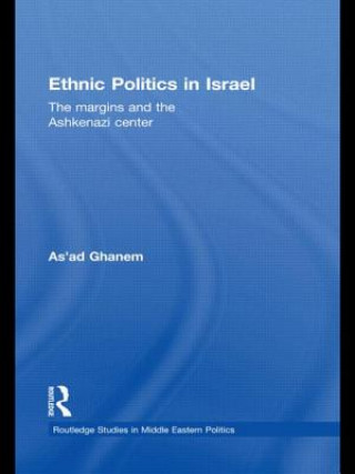 Kniha Ethnic Politics in Israel As'ad Ghanem