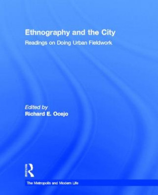 Kniha Ethnography and the City Richard E. Ocejo