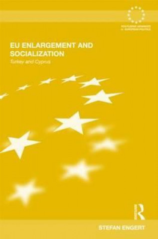 Книга EU Enlargement and Socialization Stefan Engert