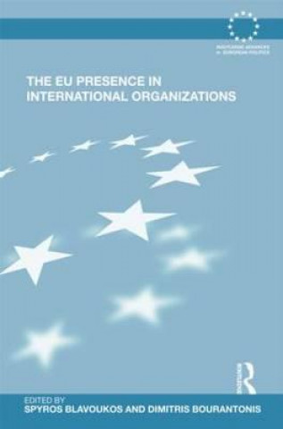 Carte EU Presence in International Organizations Spyros Blavoukos