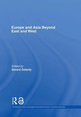 Kniha Europe and Asia beyond East and West 