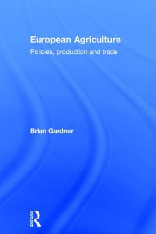 Kniha European Agriculture Brian Gardner