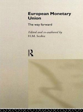 Knjiga European Monetary Union H. M. Scobie