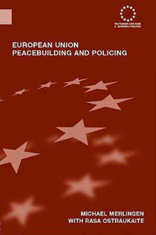 Könyv European Union Peacebuilding and Policing Rasa Ostrauskaite