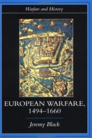 Könyv European Warfare, 1494-1660 Jeremy Black