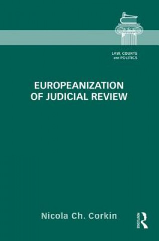 Carte Europeanization of Judicial Review Nicola Corkin
