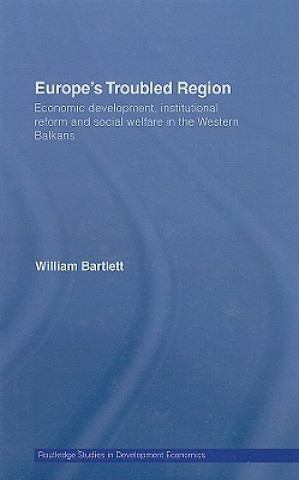 Knjiga Europe's Troubled Region William Bartlett