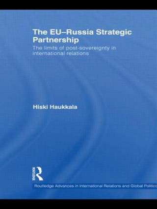 Carte EU-Russia Strategic Partnership Hiski Haukkala