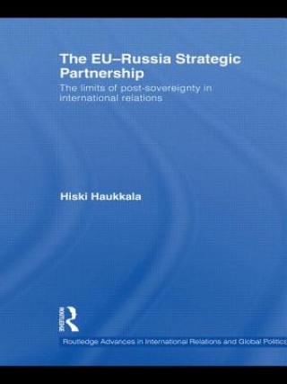 Książka EU-Russia Strategic Partnership Hiski Haukkala