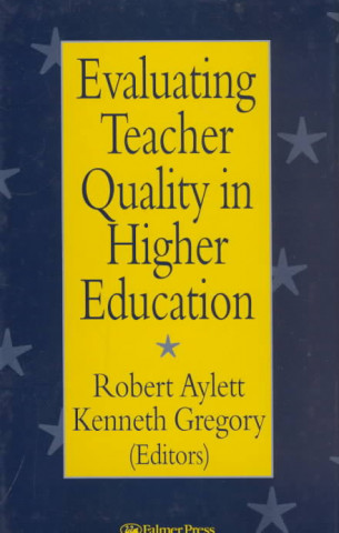 Knjiga Evaluating Teacher Quality in Higher Education 