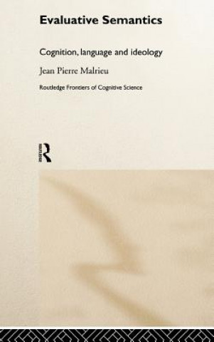 Kniha Evaluative Semantics Jean-Pierre Malrieu