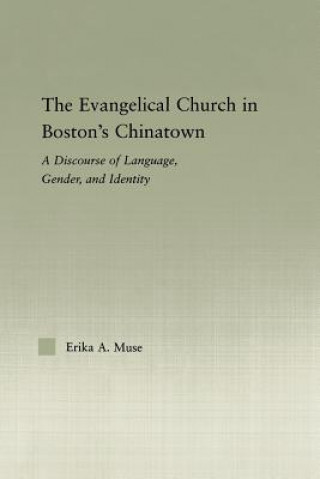 Βιβλίο Evangelical Church in Boston's Chinatown Erika A. Muse