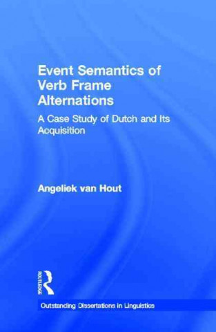 Könyv Event Semantics of Verb Frame Alternations Angeliek van Hout