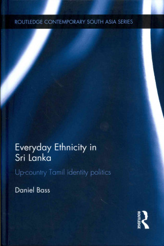 Carte Everyday Ethnicity in Sri Lanka Daniel Bass