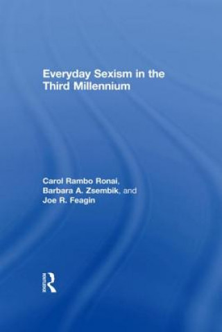 Carte Everyday Sexism in the Third Millennium Carol Rambo Ronai