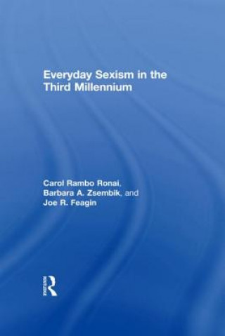 Book Everyday Sexism in the Third Millennium Carol Rambo Ronai