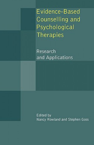 Könyv Evidence Based Counselling and Psychological Therapies Nancy Rowland