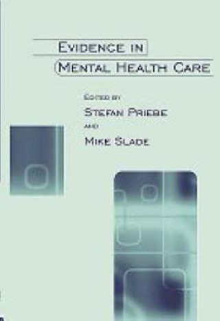 Kniha Evidence in Mental Health Care Mike Slade