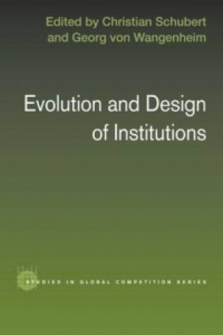 Книга Evolution and Design of Institutions Georg von Wangenheim