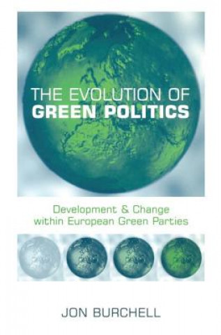 Book Evolution of Green Politics Jon Burchell