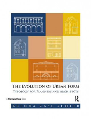 Kniha Evolution of Urban Form Brenda Case Scheer