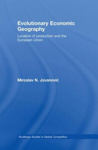 Carte Evolutionary Economic Geography Miroslav Jovanovic