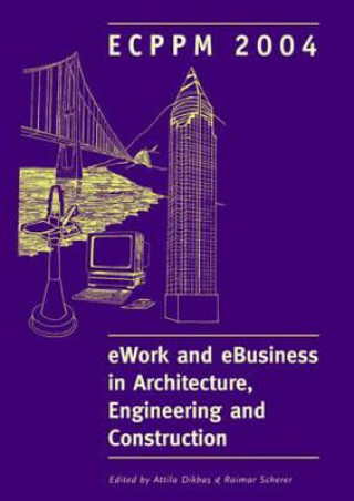 Książka eWork and eBusiness in Architecture, Engineering and Construction Raimar Schere