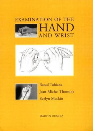 Kniha Examination of the Hand and Wrist Evelyn J. Mackin