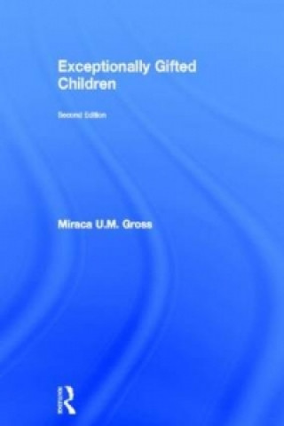 Carte Exceptionally Gifted Children Miraca Gross