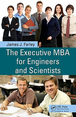 Carte Executive MBA for Engineers and Scientists James J. Farley