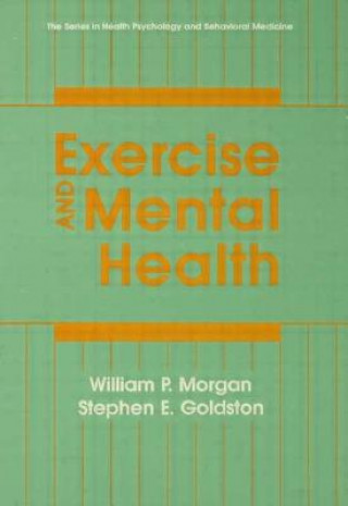 Knjiga Exercise And Mental Health Stephen E. Goldston