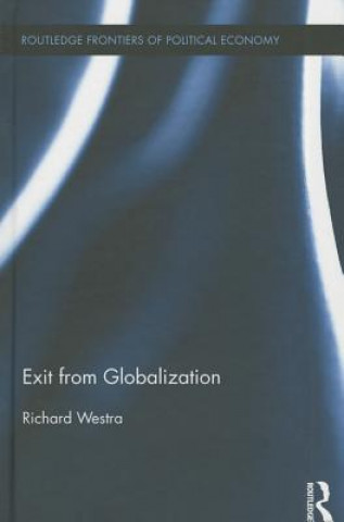 Könyv Exit from Globalization Richard Westra