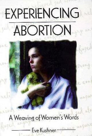 Книга Experiencing Abortion Eve Kushner