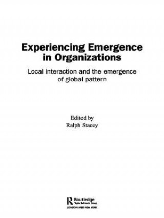 Buch Experiencing Emergence in Organizations Ralph Stacey