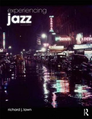 Book Experiencing Jazz, Second Edition Richard J. Lawn