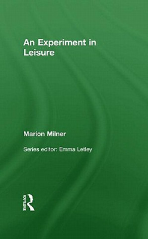 Buch Experiment in Leisure Marion Milner