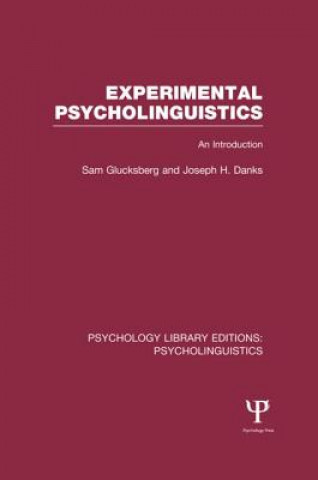 Książka Experimental Psycholinguistics (PLE: Psycholinguistics) Joseph H. Danks