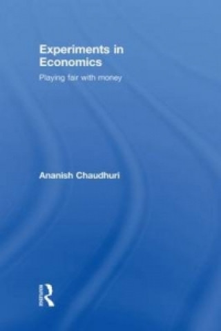 Kniha Experiments in Economics Ananish Chaudhuri