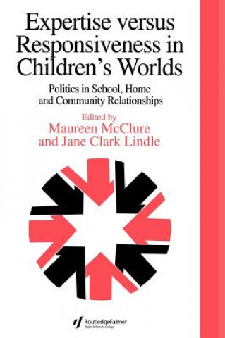 Kniha Expertise Versus Responsiveness In Children's Worlds Jane Clark