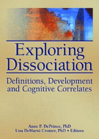 Книга Exploring Dissociation Lisa Demarni Cromer