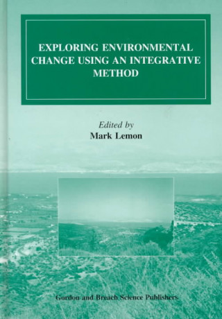 Carte Exploring Environmental Change Using an Integrative Method Mark Lemon