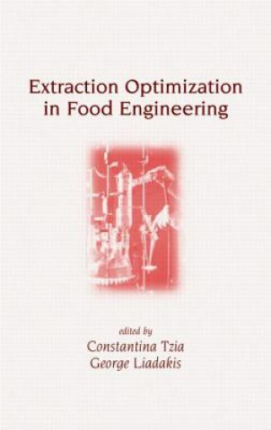 Książka Extraction Optimization in Food Engineering Constantina Tzia